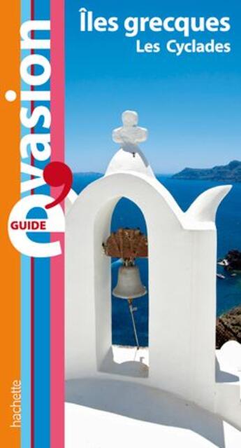 Couverture du livre « Guide évasion ; îles grecques ; les cyclades » de Maud Vidal-Naquet aux éditions Hachette Tourisme