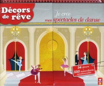 Couverture du livre « Je crée mes spectacles de danse » de Johanna Crainmark aux éditions Deux Coqs D'or