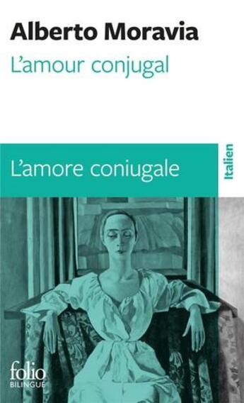 Couverture du livre « L'amour conjugal / l'amore conjugale » de Alberto Moravia aux éditions Folio