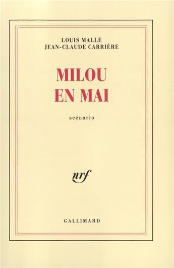 Couverture du livre « Milou en mai » de Jean-Claude Carriere et Louis Malle aux éditions Gallimard