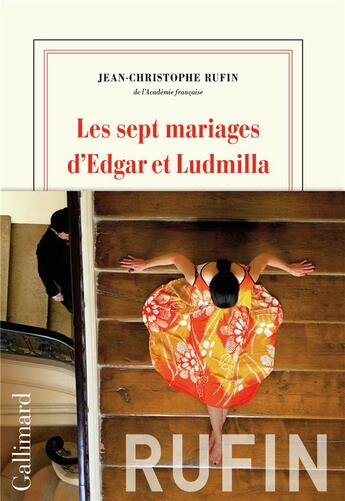 Couverture du livre « Les sept mariages d'Edgar et Ludmilla » de Jean-Christophe Rufin aux éditions Gallimard