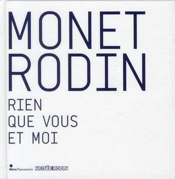 Couverture du livre « Monet rodin - rien que vous et moi » de  aux éditions Skira Paris