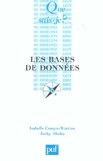 Couverture du livre « Les bases de données » de Jacky Akoka et Isabelle Comyn-Wattiau aux éditions Que Sais-je ?