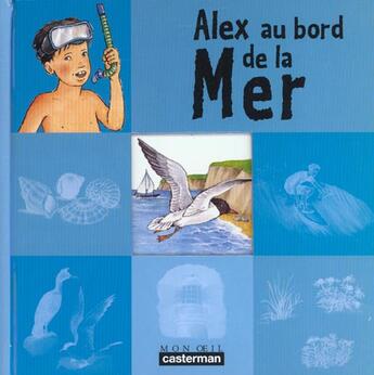 Couverture du livre « Alex au bord de la mer » de Bossier/Hoffmann aux éditions Casterman