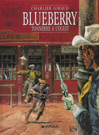 Couverture du livre « Blueberry Tome 2 : tonnerre à l'ouest » de Jean-Michel Charlier et Jean Giraud aux éditions Dargaud
