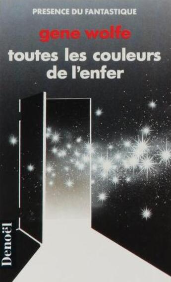 Couverture du livre « Toutes les couleurs de l'enfer » de Gene Wolfe aux éditions Denoel