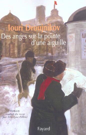 Couverture du livre « Des anges sur la pointe d'une aiguille » de Droujnikov-I aux éditions Fayard