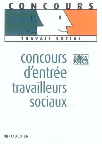 Couverture du livre « Concours D'Entree Travailleurs Sociaux » de Regine Gioria aux éditions Foucher