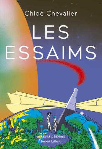 Couverture du livre « Les essaims » de Chloe Chevalier aux éditions Robert Laffont