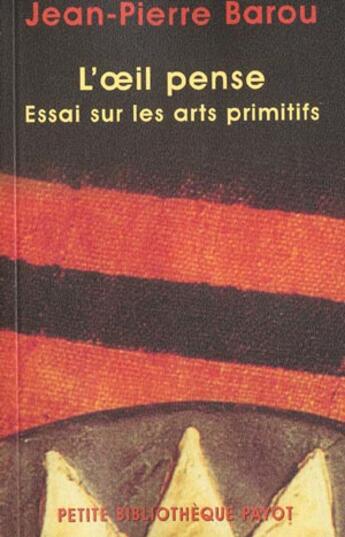 Couverture du livre « L'Oeil pense » de Jean-Pierre Barou aux éditions Payot