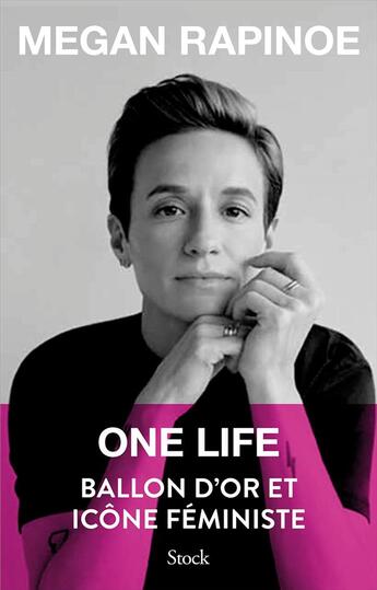 Couverture du livre « One life ; ballon d'or et icône féministe » de Megan Rapinoe aux éditions Stock