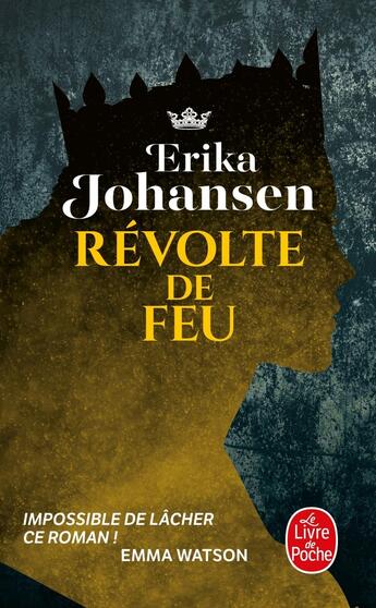 Couverture du livre « La trilogie du Tearling Tome 2 : révolte de feu » de Erika Johansen aux éditions Le Livre De Poche