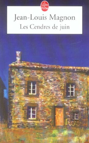 Couverture du livre « Les cendres de juin » de Jean-Louis Magnon aux éditions Le Livre De Poche