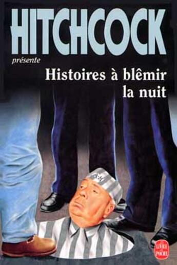 Couverture du livre « Histoires a blemir la nuit » de Hitchcock-A aux éditions Le Livre De Poche