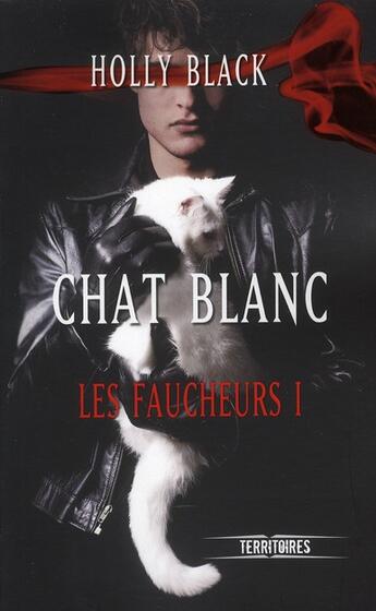 Couverture du livre « Les faucheurs Tome 1 ; chat blanc » de Holly Black aux éditions Fleuve Editions