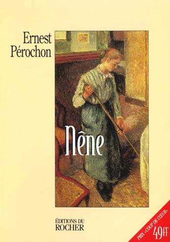 Couverture du livre « Nene » de Ernest Perochon aux éditions Rocher