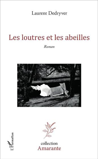 Couverture du livre « Les loutres et les abeilles » de Laurent Dedryver aux éditions L'harmattan