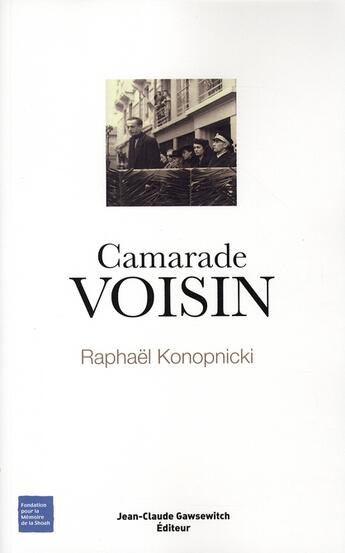 Couverture du livre « Camarade voisin » de Konopnicki R aux éditions Jean-claude Gawsewitch