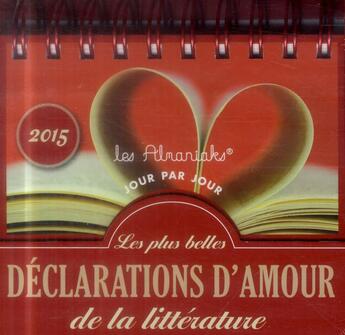 Couverture du livre « Les plus belles déclarations d'amour de la littérature 2015 » de  aux éditions Editions 365