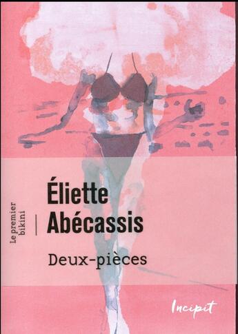 Couverture du livre « Le 1er bikini ; deux pièces » de Eliette Abecassis aux éditions Steinkis