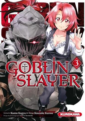 Couverture du livre « Goblin slayer Tome 3 » de Kumo Kagyu et Kousuke Kurose aux éditions Kurokawa