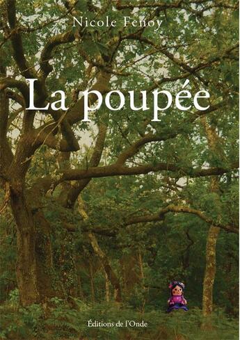 Couverture du livre « La poupée » de Nicole Fenoy aux éditions De L'onde