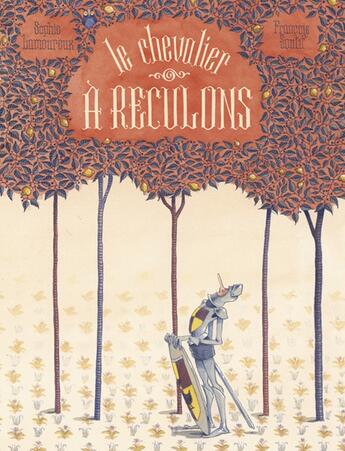 Couverture du livre « Le chevalier à reculons » de Sophie Lamoureux et Francois Soutif aux éditions Kaleidoscope