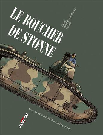 Couverture du livre « Machines de guerre : le boucher de Stonne : B1bis, la forteresse qui crache le feu » de Senad Mavric et Jean-Pierre Pecau et . Collectif aux éditions Delcourt