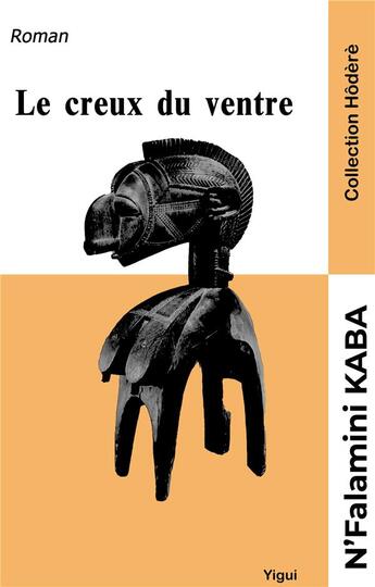 Couverture du livre « Le creux du ventre » de N'Falamini Kaba aux éditions Yigui