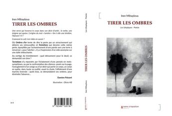 Couverture du livre « Tirer les ombres » de Iren Mihaylova aux éditions Sans Crispation