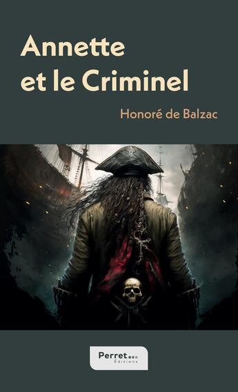 Couverture du livre « Annette et le Criminel » de Honoré De Balzac aux éditions Perret