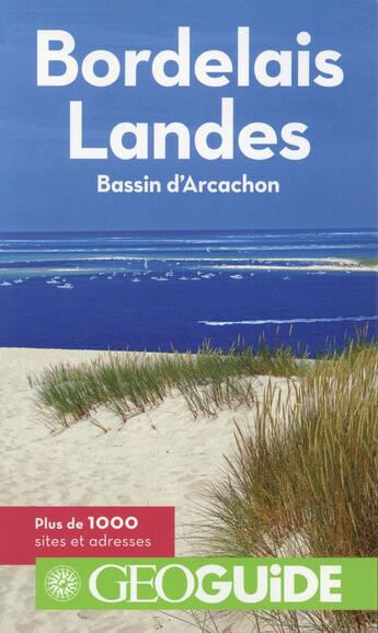 Couverture du livre « GEOguide ; bordelais ; Landes, bassin d'Arcachon » de  aux éditions Gallimard-loisirs