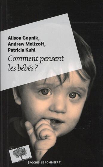 Couverture du livre « Comment pensent les bebes ? - poche » de Gopnik/Kuhl/Meltzoff aux éditions Le Pommier