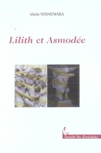 Couverture du livre « Lilith Et Asmodee » de Marie Wisniewska aux éditions Societe Des Ecrivains