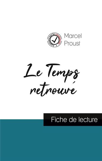 Couverture du livre « Le temps retrouvé de Marcel Proust (fiche de lecture et analyse complète de l'oeuvre) » de  aux éditions Comprendre La Litterature