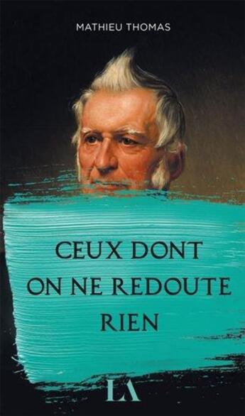 Couverture du livre « Ceux dont on ne redoute rien » de Thomas Mathieu aux éditions Quebec Amerique