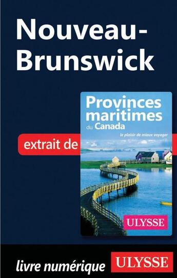 Couverture du livre « Nouveau-Brunswick » de  aux éditions Ulysse