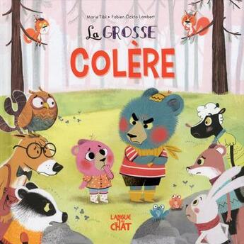 Couverture du livre « La grosse colère » de Marie Tibi et Fabien Ockto Lambert aux éditions Langue Au Chat