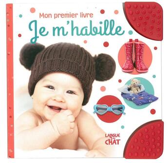 Couverture du livre « Je m'habille - mon premier livre » de  aux éditions Langue Au Chat