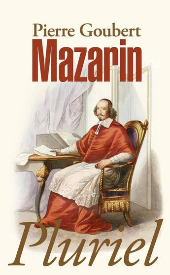 Couverture du livre « Mazarin » de Pierre Goubert aux éditions Pluriel