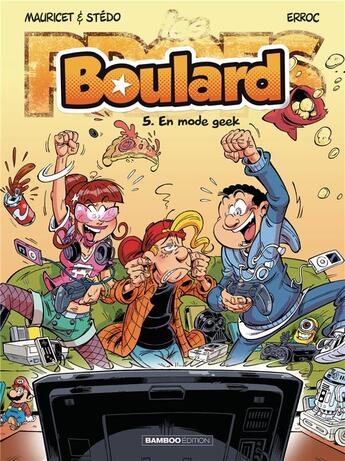 Couverture du livre « Boulard Tome 5 : en mode geek » de Erroc et Mauricet aux éditions Bamboo