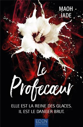 Couverture du livre « Le profecoeur » de Maoh Jade aux éditions Eden City Editions