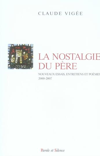 Couverture du livre « La nostalgie du père » de Claude Vigee aux éditions Parole Et Silence