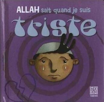 Couverture du livre « Allah sait quand je suis triste » de Siham Andalouci aux éditions Tawhid