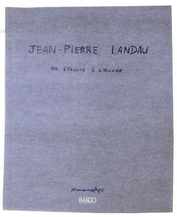 Couverture du livre « Jean-Pierre Landau ou l'écoute à l'oeuvre » de Jean-Pierre Landau aux éditions Imago