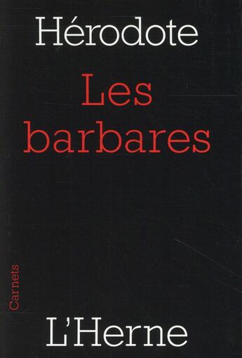 Couverture du livre « Les barbares » de Herodote aux éditions L'herne