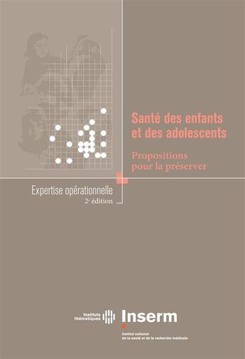 Couverture du livre « Santé des enfants et des adolescents ; propositions pour la préserver » de  aux éditions Edp Sciences