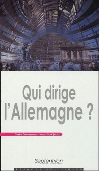 Couverture du livre « Qui dirige l'Allemagne ? » de Claire Demesmay aux éditions Pu Du Septentrion