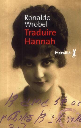 Couverture du livre « Traduire Hannah » de Ronaldo Wrobel aux éditions Metailie