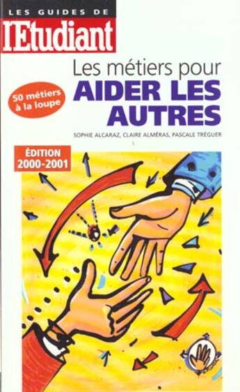 Couverture du livre « Metiers pour aider les autres 2000 » de Anne-Sophie Dupas aux éditions L'etudiant